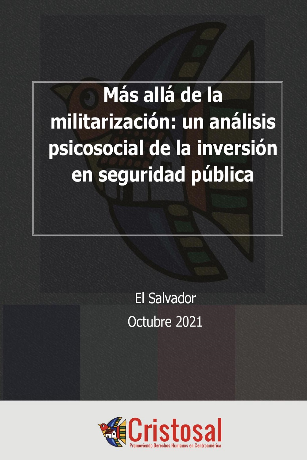 A Beyond militarization: a psychosocial analysis of investment in public security (Spanish)