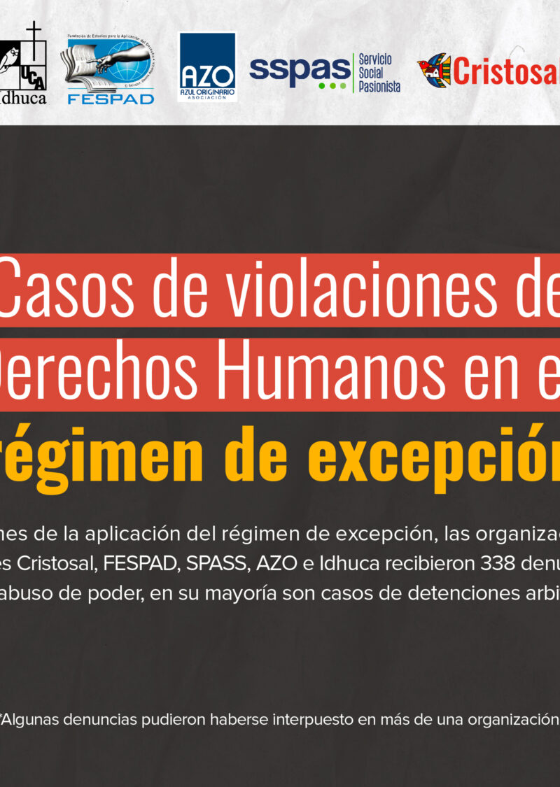 Casos de violaciones a derechos humanos en el régimen de excepción
