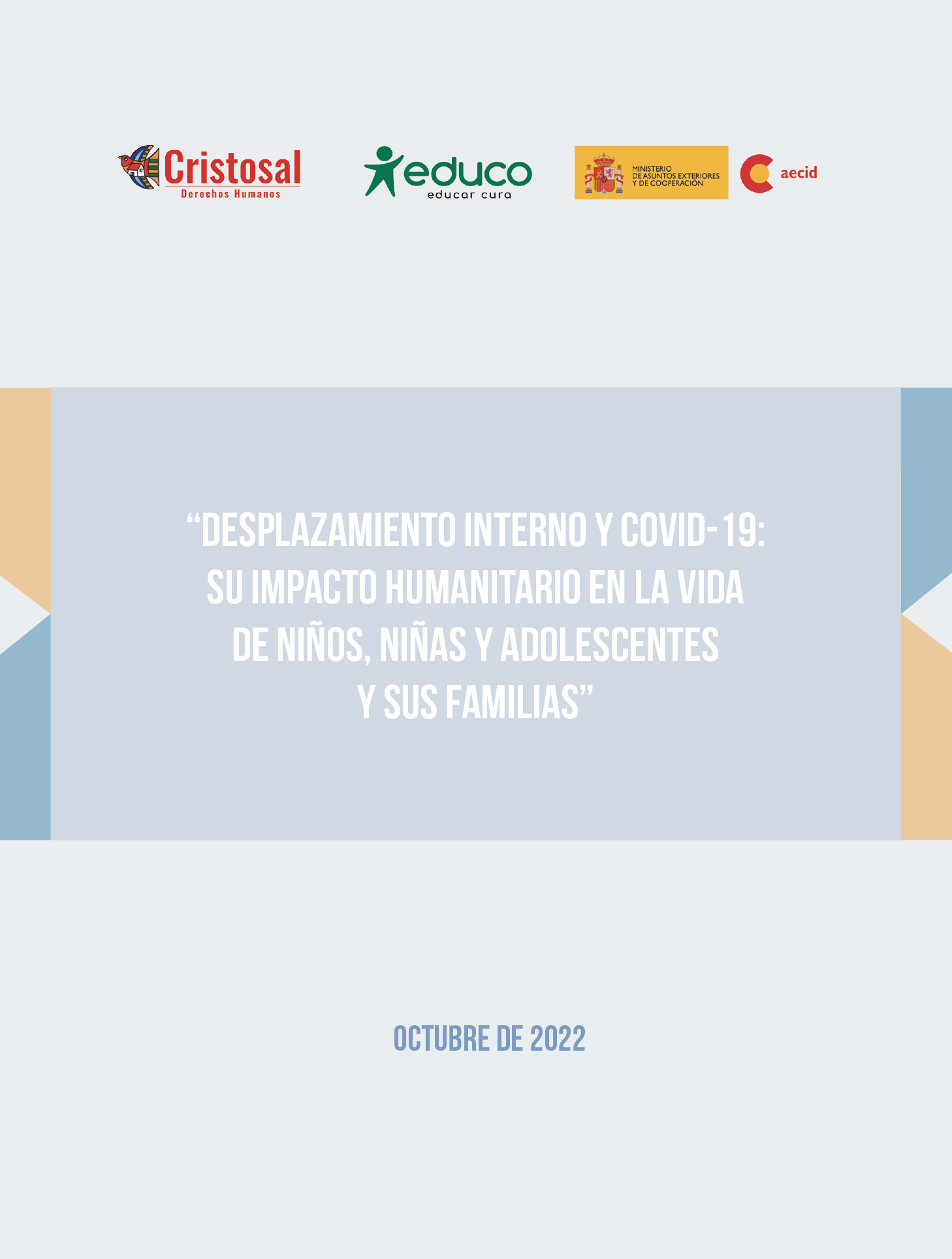 Desplazamiento Forzado Interno y COVID 19: su impacto humanitario en la vida de niños, niñas y adolescentes
