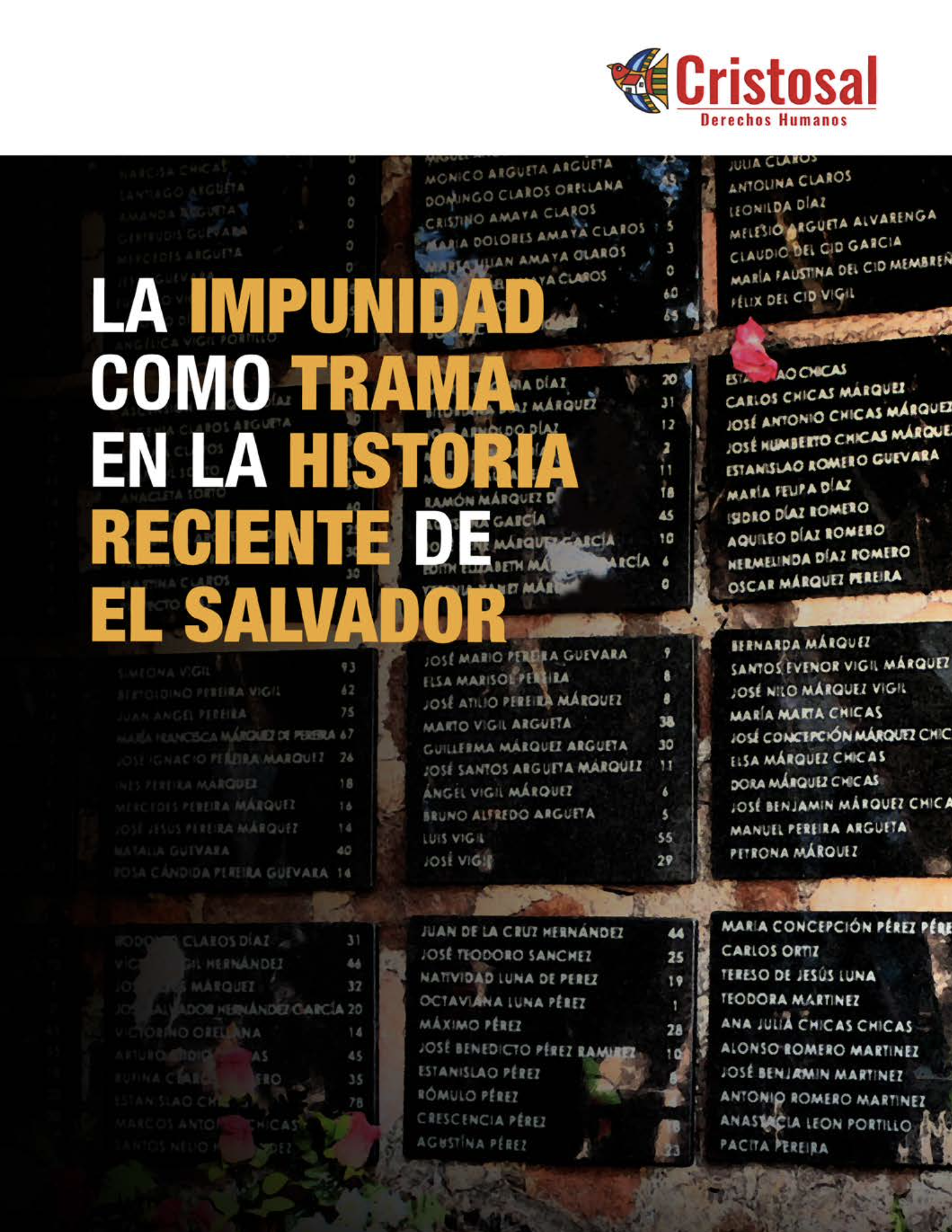 La impunidad como trama en la historia reciente de El Salvador.